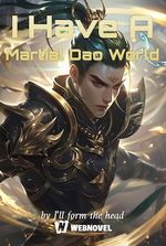 I Have A Martial Dao World